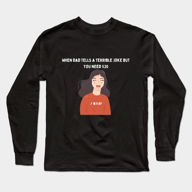 Terrible Dad Joke Design Long Sleeve T-Shirt by Katebi Designs
